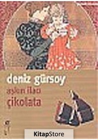 Resim Aşkın Ilacı Çikolata / Deniz Gürsoy 