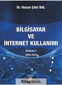 Resim Bilgisayar ve İnternet Kullanımı Win7 Office 2010 - Hasan Çebi Bal - Ekin Basım Yayın 