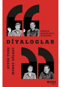 Resim Diyaloglar - Dünya Edebiyatı Üzerine - Ayfer Tunç - Can Yayınları 