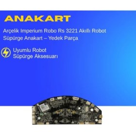 Resim Ümit Maker Arçelik Imperium Robo Rs 3221 Akıllı Robot Süpürge Anakart - Yedek Parça 