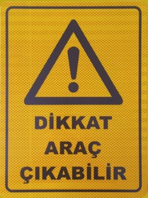 Resim opersan DİKKAT ARAÇ ÇIKABİLİR LEVHASI (40X30 CM) 