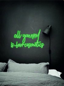 Resim All You Need İs Love Cosmetics Yazılı Neon Tabela Yeşil 