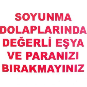 Resim Kaia Life Soyunma Dolabı Uyarı Levhası 25X35 Kod: 440 