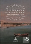 Resim Beşiktaş'ın Gelincikleri - Eski Topağacı'ndan Yeni İstanbul'a - Yavuz Çakmakkaya - Yitik Ülke Yayınları 