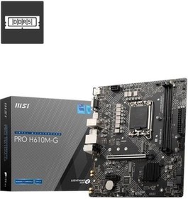 Resim Msı Pro H610m-g Ddr5 5600mhz 1xvga 1xhdmı 1xdp 1xm.2 Usb 3.2 Matx 1700p 12. / 13. Ve 14. Nesil İşlemci Uyumlu 