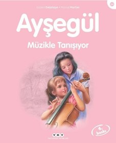 Resim Ayşegül 34-Müzikle Tanışıyor - Marcel Marlier - Gilbert Delahaye - Yapı Kredi Yayınları 