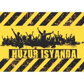 Resim Huzur İsyanda Yazılı Sarı-siyah Temalı Ahşap Retro Poster Tablo 