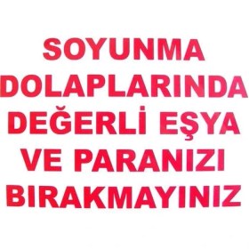 Resim Belle Fusion Mey Ithalat® Soyunma Dolabı Uyarı Levhası 25X35 Kod: 440 