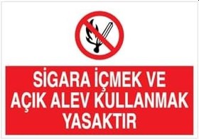 Resim Sigara İçmek Ve Açık ALev Kullanmak Yasaktır Uyarı Tabelası - 35x50 Foreks - AA5 