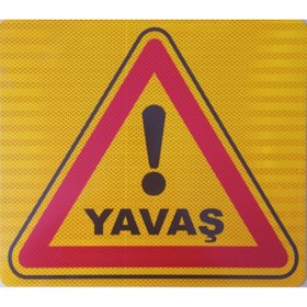 Resim opersan YAVAŞ UYARI TABELASI METAL (40X35 CM) 1 ADET 
