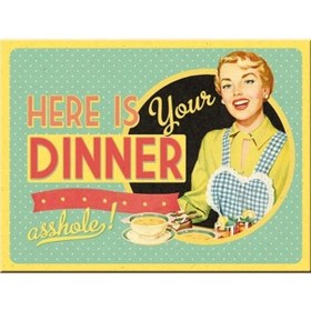 Resim Nostalgic Art Here Is Your Dinner Magnet 14282 