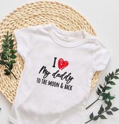 Resim Minik Ayı I Love My Daddy To The Moon&Back Babalar Günü Hediyesi Bebek Alttan Çıtçıtlı Body Zıbın - Beyaz 