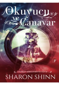 Resim Okuyucu ve Canavar - On İki Ev Serisi 4.Kitap - Sharon Shinn - Artemis Yayınları 