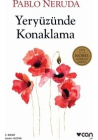 Resim Yeryüzünde Konaklama - Pablo Neruda - Can Yayınları 