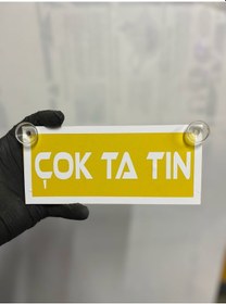 Resim Sarı Renk Üzeri Beyaz Renk Çok Ta Tın Yazılı Vantuzlu Cam Süsü 