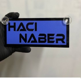 Resim Mavi Renk Üzeri Siyah Renk Hacı Naber Yazılı Vantuzlu Cam Süsü 