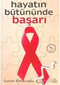 Resim Hayatın Bütününde Başarı - Tuncer Elmacıoğlu - Hayat 