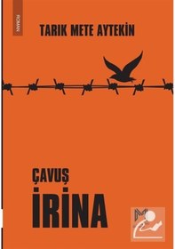 Resim Çavuş İrina - Tarık Mete Aytekin - Memento Mori Yayınları 
