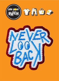 Resim Ütü İle Yapışan Yama Patch 7074 Yazı Never Look Back Çok Renkli 