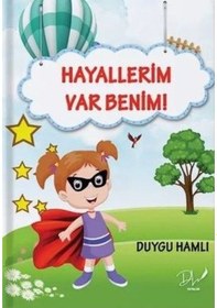 Resim Hayallerim Var Benim - Duygu Hamlı - DLS Yayınları 