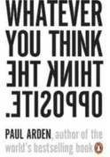 Resim Whatever You Think the Think Opposite PB - Paul Arden - Penguin Books 
