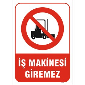 Resim Vizyon Trafik Iş Makinesi Giremez 