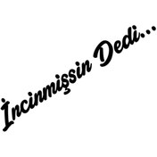 Resim Bak Karıştır Incinmişsin Dedi Sticker 20x4 Cm Siyah Renk 