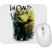 Resim Baskı Dükkanı In Orcs I Trust Mouse Pad 