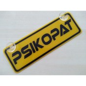 Resim DNZ İMALAT DEKOR SARI PLAKA - PSİKOPAT (22x7,5cm) vantuzlu Pleksi, Dekor Levha, DEKOR PLAKA 