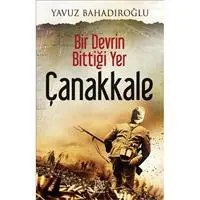 Resim Bir Devrin Bittiği Yer - Çanakkale 