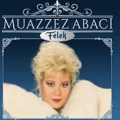 Resim My Yonca Muazzez Abacı - Felek - Plak 