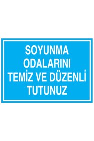Resim Uytab Soyunma Odalarını Temiz Ve Düzenli Tutunuz Uyarı Tabelası - 20x30 Alüminyum Kompozit Panel - SO1 