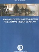 Resim Hidroelektrik Santrallerinin Tasarım ve Hesap Esasları 