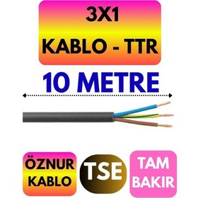 Resim Öznur 3x1 Ttr Kablo Siyah Metre Seçenekli - 10 Metre 