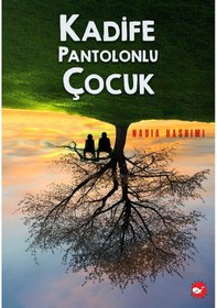Resim Kadife Pantolunlu Çocuk - Nadia Hashimi - Beyaz Balina Yayınları 