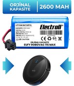 Resim ELECTROLL Eufy Robovac 11s Max Uyumlu Batarya (ORJİNAL KAPASİTE) 2600mah Pil Robot Süpürge Batarya Değişimi 