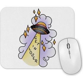 Resim Baskı Dükkanı Ufo Get In Loser Mouse Pad 