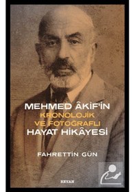 Resim Mehmed Akif'İn Hayat Hikayesi - Fahrettin Gün 