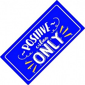 Resim Posıtıve Vıbes Only Yazılı Sök-tak-pratik Vantuzlu Dekor Plaka 