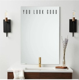 Resim Ayna Dekorasyon Sticker - You Look Good - 40x5 Cm 