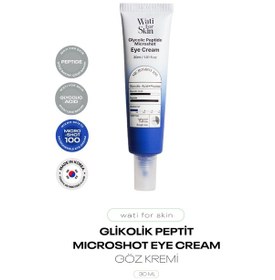 Resim Glikolik Asit İçeren Mikro Spikül İğneli Göz Kremi Wati For Skin Microshot Eye Cream 30 Ml 