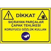 Resim Dikkat!Sıçrayan Parçalar Çapak Tehlikesi Koruyucu Gözlük Kullan 