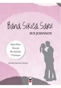 Resim Bana Sıkıca Sarıl - Sue Johnson - CK Yayınevi 