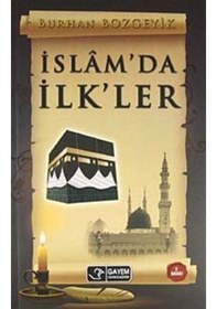 Resim İslam'da İlk'ler / Burhan Bozgeyik 