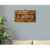 Resim Bk Home Loading Tasarımlı Ahşap Palet Tablo (551033940) 