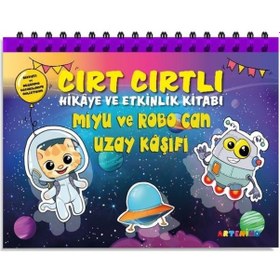 Resim Miyu ve Robo Can Uzay Kaşifi - Cırt Cırtlı Hikaye ve Aktivite Kitap Serisi - Şerife Gökçek - Artenino Yayıncılık 