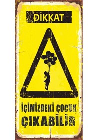 Resim dikkat içimizdeki çocuk çıkabilir (10 CM X 20 CM) mini retro ahşa 