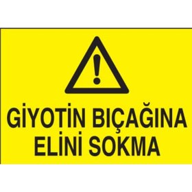 Resim Genel Markalar Giyotin Bıçağına Elini Sokma YAPIŞKANLI STİCKER 15X25 CM 