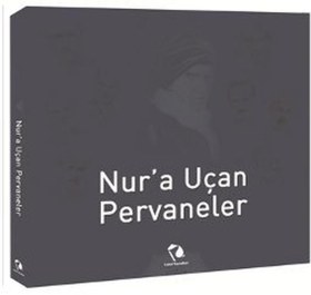 Resim Nur'a Uçan Pervaneler Vakıf Yayınları