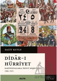 Resim Didar-ı Hürriyet - Kartpostallarla İkinci Meşrutiyet 1908-1913 Ciltli Alfa Yayınları 
